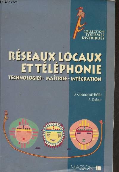 Rseaux locaux et tlphone- Technologies, matrese, intgration