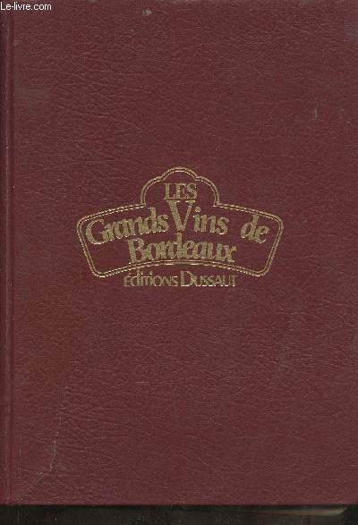 Les grands vins de Bordeaux