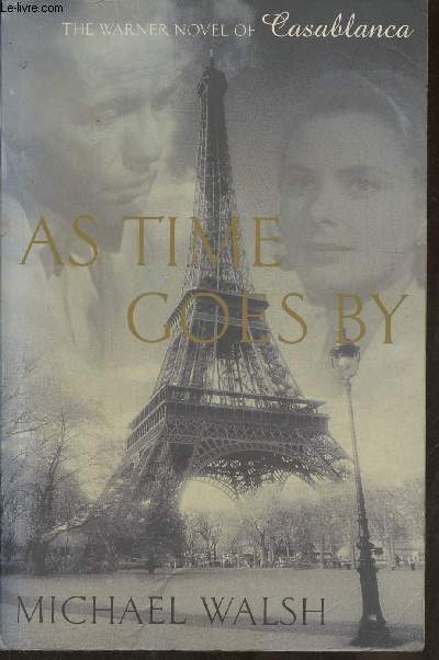 As time goes by- a ,novel of Casablanca
