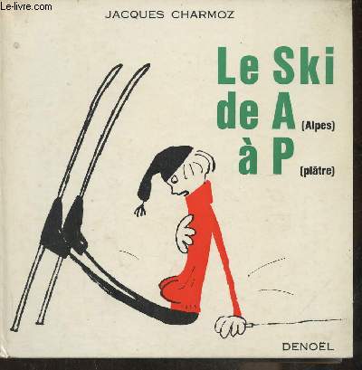 Le ski de A (Alpes)  P (pltre)