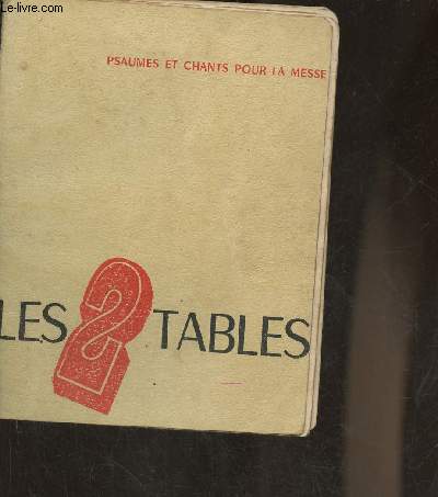 Les deux tables- Psaumes et chants pour la messe