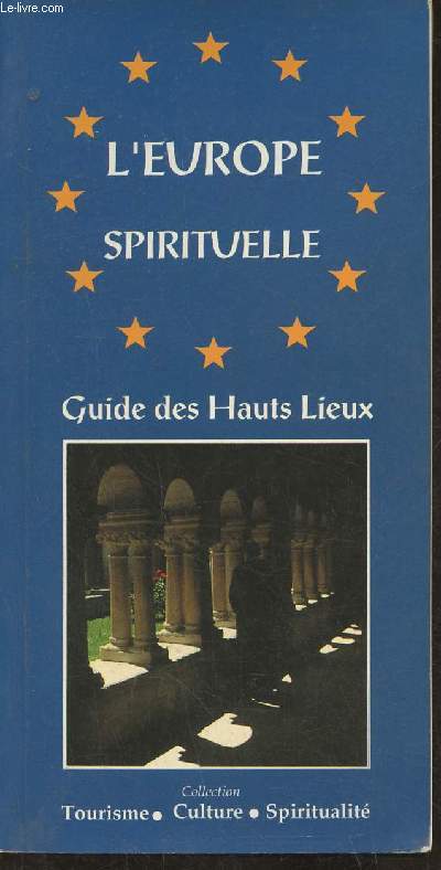 L'Europe spirituelle- Guide des hauts-lieux