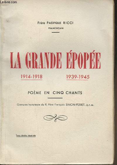 La grande pope 1914-1918/ 1939-1945- Pome en cinq chants