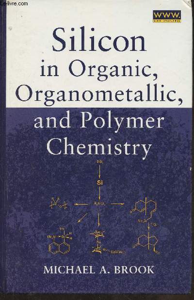 Silicon in organic organometallic, and polymer chemistry