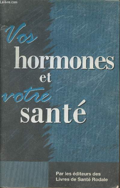 Vos hormones et votre sant