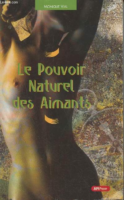 Le pouvoir naturel des aimants