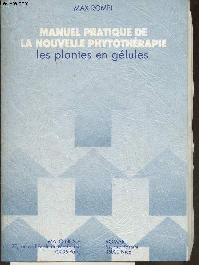 Manuel pratique de la nouvelle phytothrapie, les plantes en glules
