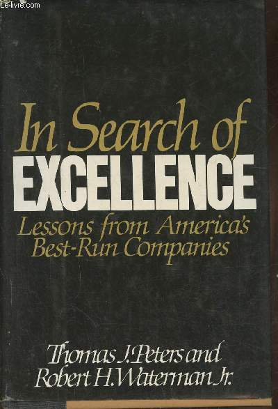 In search of excellence- lessons from America's best-run companies