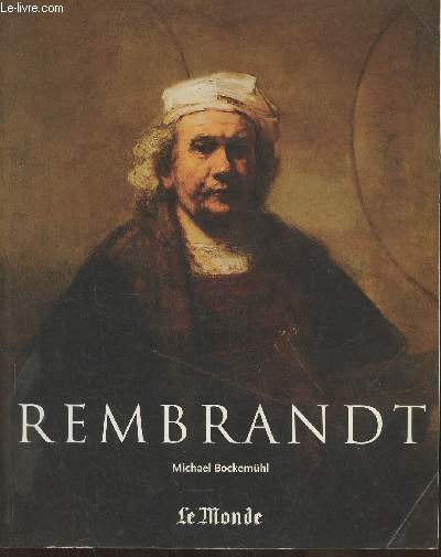 Rembrandt 1606-1669- le mystre de l'apparition