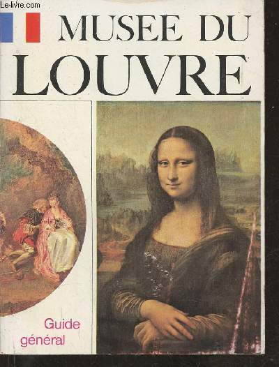 Le muse du Louvre- Guide gnral