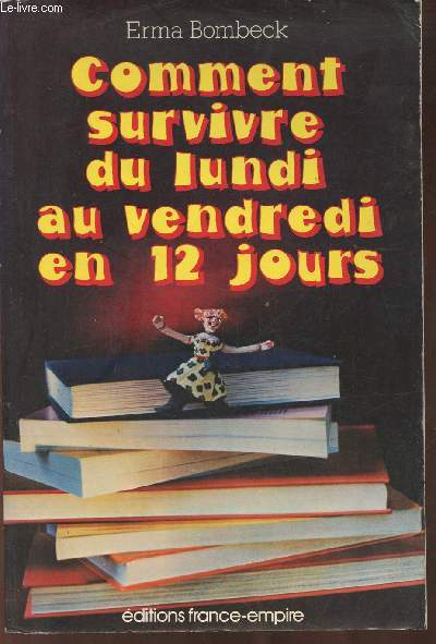 Comment survivre du Lundi au Vendredi en Douze jours