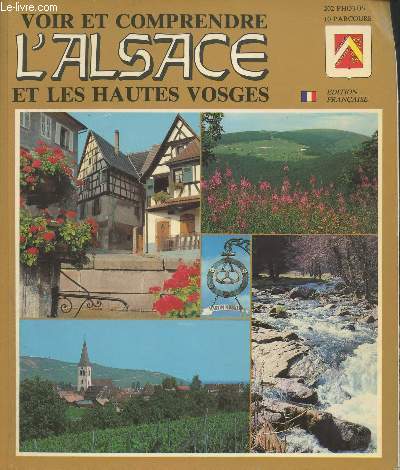 Voir et comprendre l'Alsace et les hautes Vosges