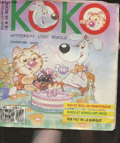 Koko, apprendre c'est rigolo- Mars 1989-Sommaire: Jeux/Bao et Mao, un anniversaire/ Bingo et Bongo ont froid/Zo fait de la musique...