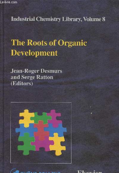 The roots of organic development- Industrial chemistry library, Volume 8