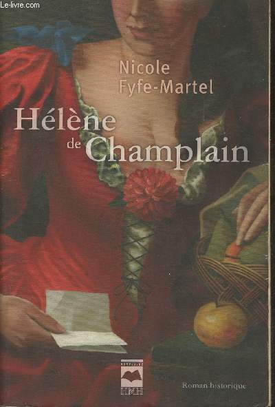 Hlne de Champlain Tome I: Manchon et dentelle