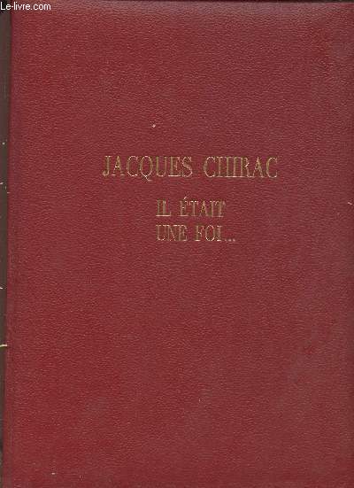 Jacques Chirac....Il tait une foi Volume n3