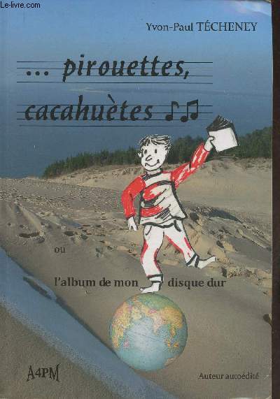 ...pirouettes, cacahutes ou l'album de mon disque dur