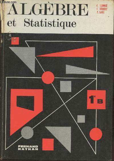 Algbre et statistique- Classe de 1re B (programme 1966)
