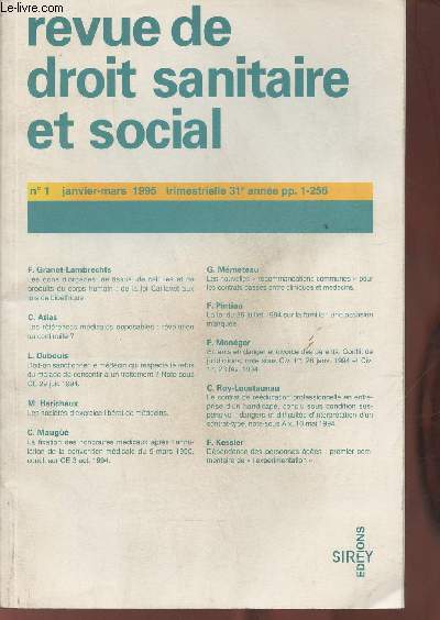 Revue de droit sanitaire et social n1- Janvier/Mars 1995-Sommaire: Les dons d'organes, de tissus, de cellulles et de produits du corps humain: de la loi Caillavet aux lois de biothique par F. Granet-Lambrechts- Les rfrences mdicales opposables: rvol