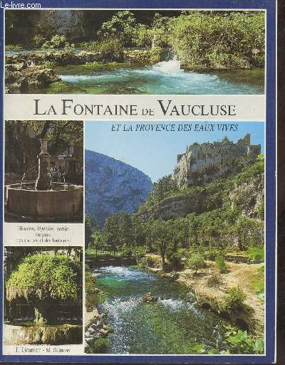 La fontaine de Vaucluse au pays des eaux vives