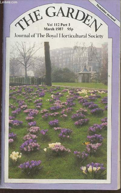 The garden Vol.112 Part 3- March 1987- journal of The Royal Horticultural Society-Sommaire: The society's notice board- Tradescant's diary- The national garden festival, stoke-on-trent- Greenwich park: a new survey- A garden Oregon- The use of containers-
