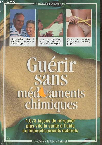 Gurir snas mdicaments chimiques- 1.078 faons de retrouver plus vite la sant  l'aire de biomdicaments naturels