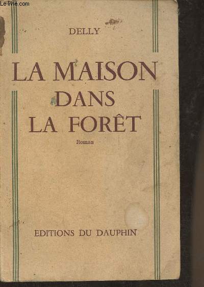 La maison dans la Fort- roman