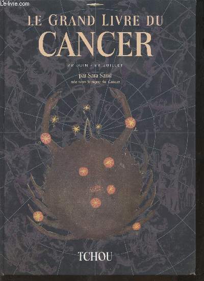 Le grand livre du Cancer 22 Juin - 22 Juillet