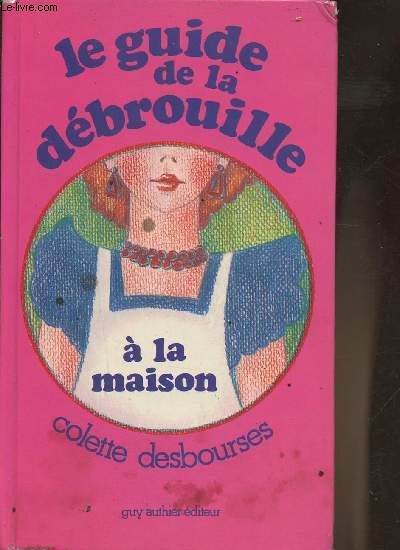 Le guide de la dbrouille  la maison