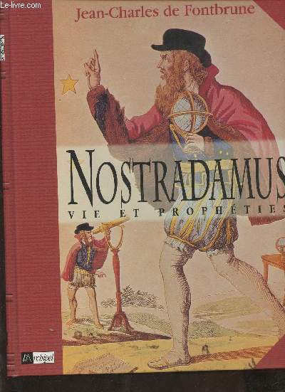 Nostradamus- vie et prophties