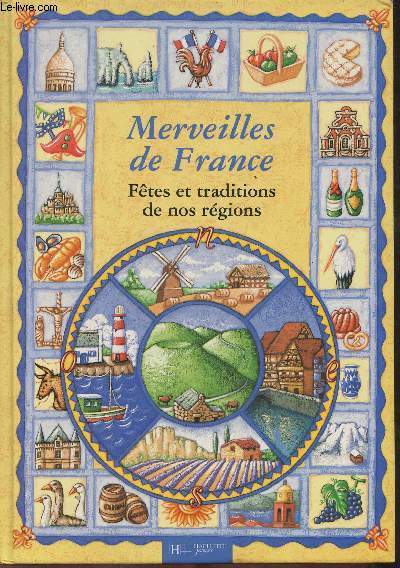 Merveilles de France- Fêtes et traditions de nos régions