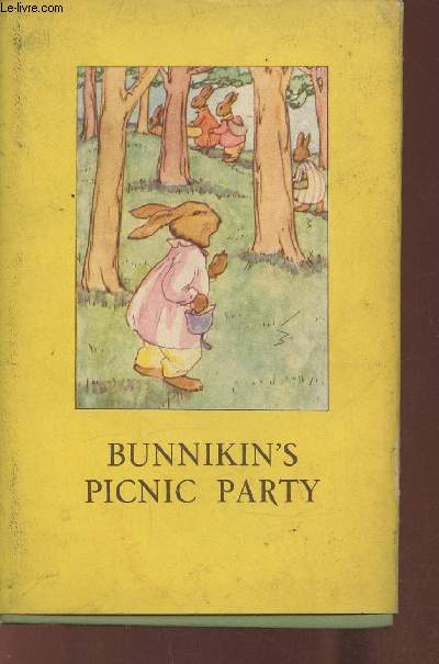 Bunnikin's picnic party- A story in verse for children with illustrations in colour