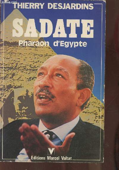 Sadate, Pharaon d'Egypte