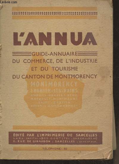 L'annua- Guide-annuaire du commerce, de l'industrie et du tourime du Canton de Montmorency