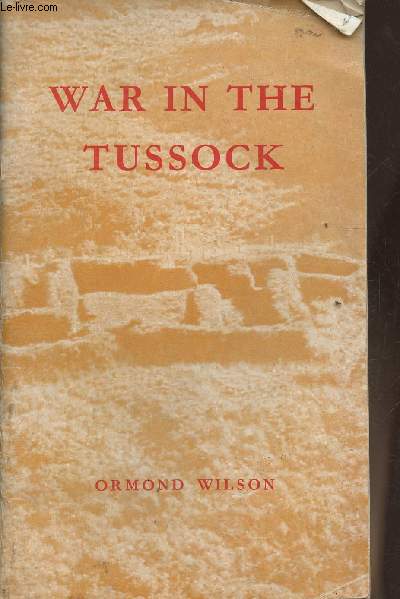War in the Tussock- Te Kooti and the battle at Te Porere