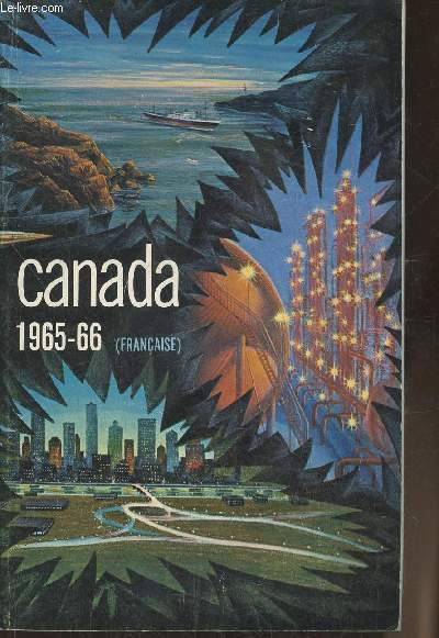 Canada 1965-1966 Revue officielle de la situation actuelle et des progrs rcents