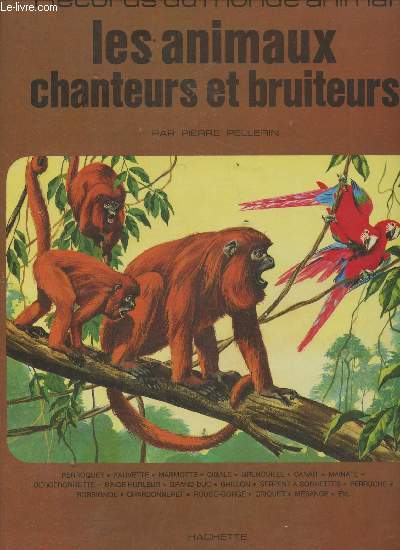 Les animaux chanteurs et bruiteurs (Collection 