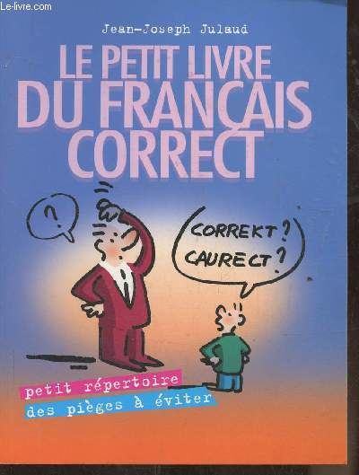 Le petit livre du Franais correct