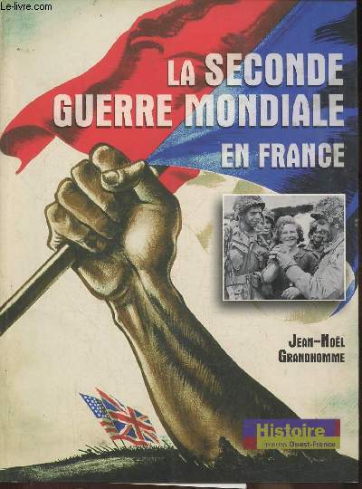 La Seconde Guerre Mondiale en France