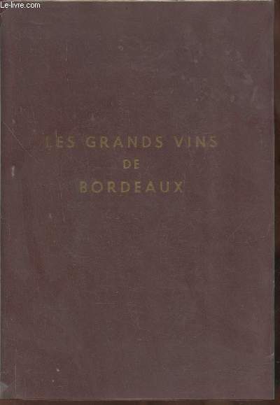Les grands vins de Bordeaux- The Fine wines of Bordeaux- Die Berhmten Weine von Bordeaux