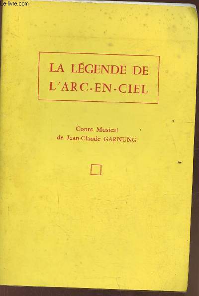 La lgende de l'Arc-en-Ciel - conte musical