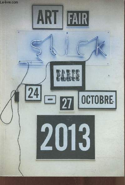 Slick art fair/Paris 24-27 octobre 2013