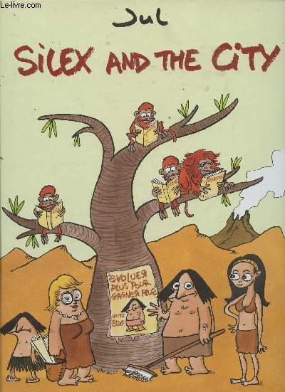 Silex and the city Tome I: avant notre re