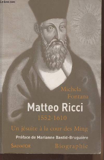 Matteo Ricci- Un jsuite  la cour des Ming