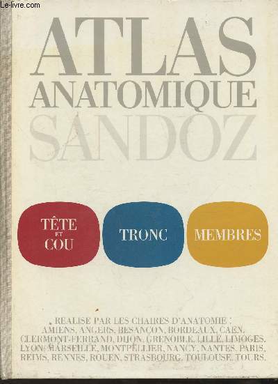 Atlas anatomique Sandoz- Tte et cou, tronc et membres