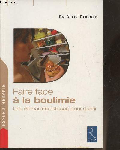 Faire face  la boulimie- Une dmarche efficace pour gurir