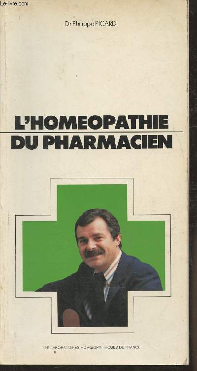 L'homopathie du Pharmacien- Simple, efficace, non toxique