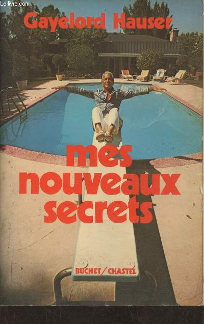 Mes nouveaux secrets (Gayelord Hauser's new treasury of secrets)