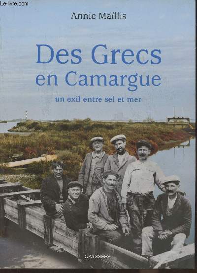 Des Grecs en Camargue- Un exil entre sel et mer