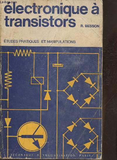 Electronique  transistors- tudes pratiques et manipulations